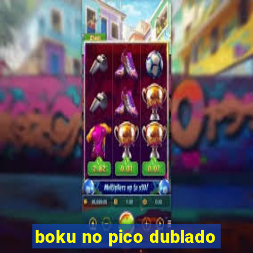 boku no pico dublado